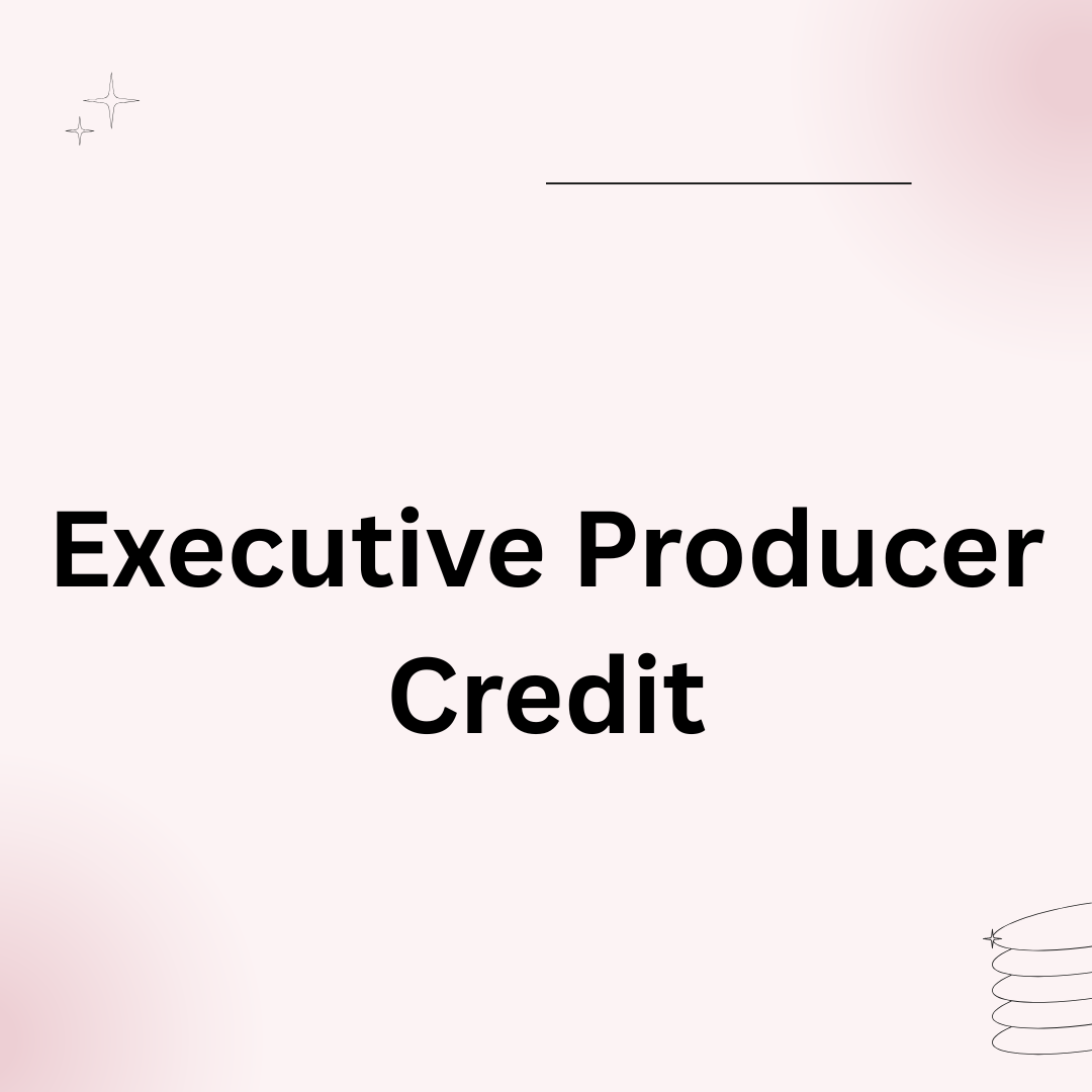 Executive Producer Credit