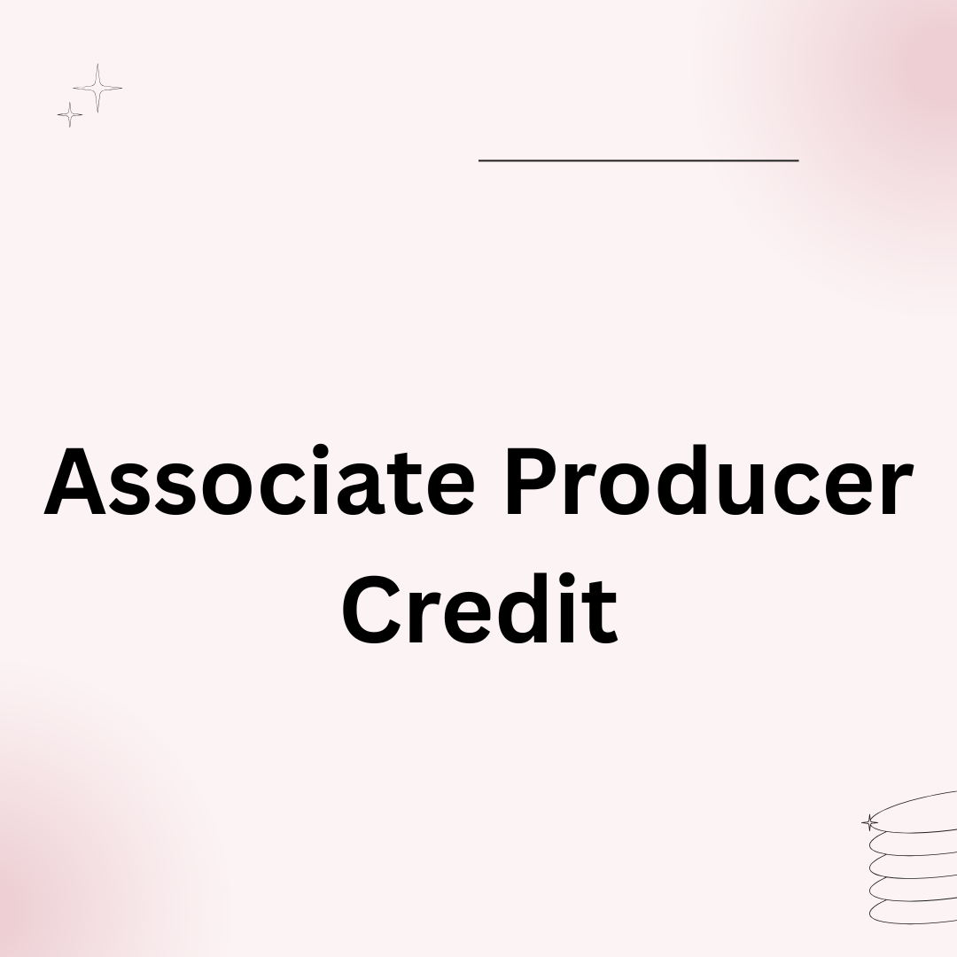Associate Producer Credit
