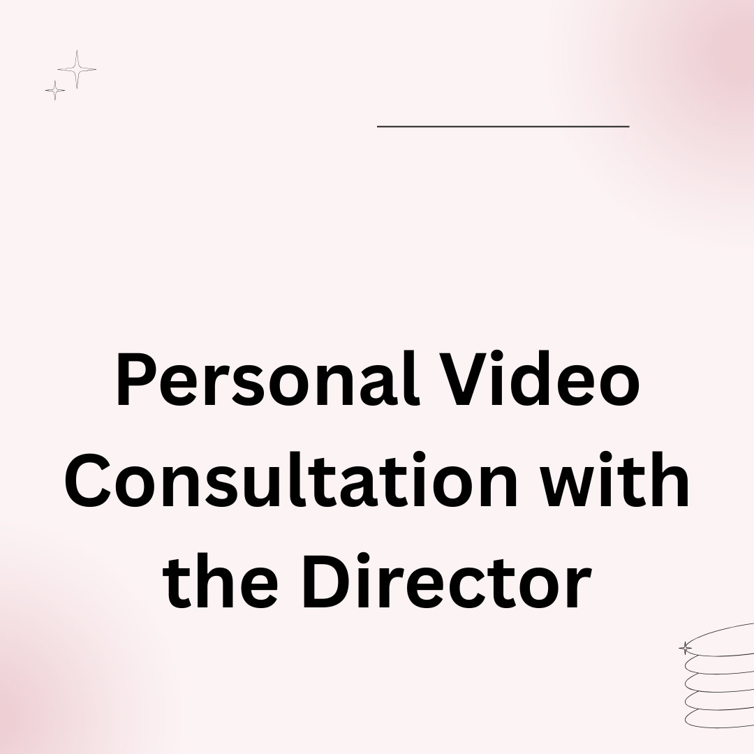 Personal Video Consultation with the Director